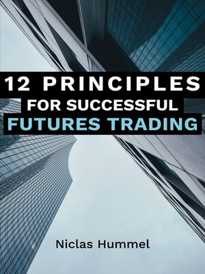 cover image of 12 Principles for Successful Futures Trading